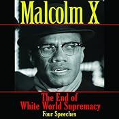 The End of White World Supremacy: Four Speeches | [Malcom X]