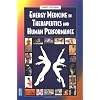 Energy Medicine in Therapeutics and Human Performance, 1e