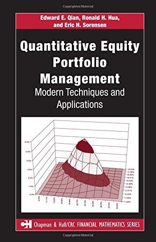 Quantitative Equity Portfolio Management: Modern Techniques and Applications (Chapman and Hall/CRC Financial Mathematics Series) 1st editio