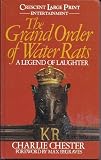 The Grand Order of Water Rats : a legend of laughter