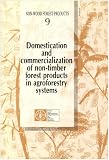 Domestication and Commercialization of Non-timber Forest Products in Agroforestry Systems: International Conference Proceedings (Non-wood Forest Products)