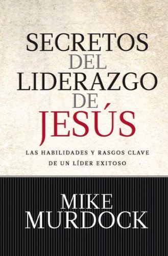 Secretos del Liderazgo de Jesús