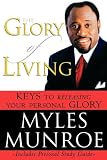Image of The Glory of Living: Keys to Releasing Your Personal Glory