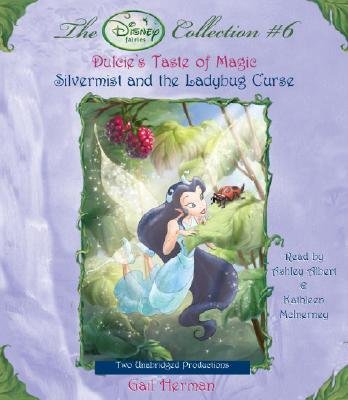 Dulcie's Taste of Magic/Silvermist and the Ladybug Curse [DISNEY FAIRIES COLL #06 DUL 2D]