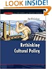 Rethinking Cultural Policy (Issues in Cultural and Media Studies)