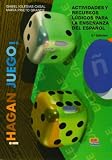Hagan juego. actividades y recursos ludicos para la enseñanza de español