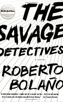 The Savage Detectives: A Novel