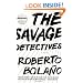 The Savage Detectives: A Novel