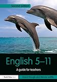 English 5-11 : a guide for teachers