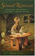 Sensual Relations: Engaging the Senses in Culture and Social Theory