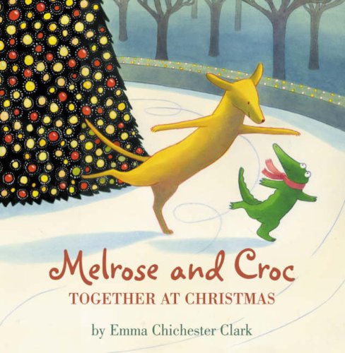 Cover image : Melrose and Croc: Together at Christmas (Book & CD)