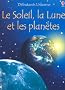 Le soleil, la lune et les plan�tes