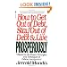 How to Get Out of Debt, Stay Out of Debt, and Live Prosperously: Based on the Proven Principles and Techniques of Debtors Anonymous