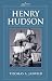 Henry Hudson: A Brief Statement of His Aims & His Achievements by Thomas A. Janvier
