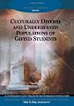 Culturally Diverse and Underserved Populations of Gifted Students (Essential Readings in Gifted Education Series)