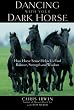 Dancing with Your Dark Horse: How Horse Sense Helps Us Find Balance, Strength, and Wisdom