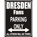 PEMA Parkplatz - Parking Only Dresden Fans - Parkplatzschild