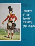Uniform of the Scottish infantry, 1740 to 1900