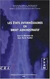 Revue PU Aix-Marseille  / Les états intermédiaires en droit administratif : Journée d'étude du 15 juin 2007