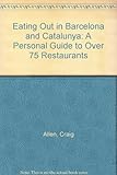 Eating out in Barcelona & Catalunya