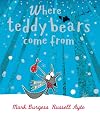 Where Teddy Bears Come From