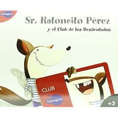 Sr. Ratoncito P�rez, y el club de los desdentados