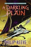 A Darkling Plain (Hungry City Chronicles)