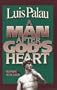 MAN AFTER GOD""S HEART, A