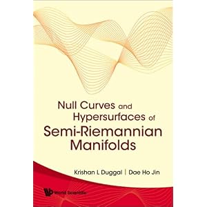 【クリックでお店のこの商品のページへ】Null Curves and Hypersurfaces of Semi-Riemannian Manifolds [ハードカバー]