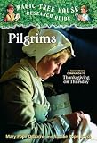 Magic Tree House Fact Tracker #13: Pilgrims: A Nonfiction Companion to Magic Tree House #27: Thanksgiving on Thursday