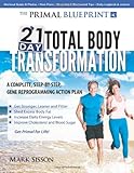 The Primal Blueprint 21-Day Total Body Transformation: A step-by-step, gene reprogramming action plan
