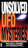 Unsolved UFO Mysteries: The World's Most Compelling Cases of Alien Encounter