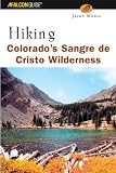 Hiking Colorados Sangre de Cristo Wilderness (Regional Hiking Series)
