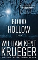 Blood Hollow: A Novel (Cork O'Connor Mystery Series Book 4) Blood Hollow: A Novel (Cork O'Connor Mystery Series Book 4)