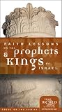 : Faith Lessons on the Prophets and Kings of Israel (Home VHS Vol. 2) Home Pack/Bible Study Guides