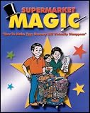 Supermarket Magic Program: How to Make Your Grocery Bill Virtually Disappear [Includes 1 VHS Video/2 Strategy for Success Manuals]