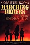 Marching Orders for the End Battle: Getting Ready for Christ's Return