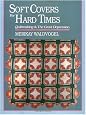 Soft Covers for Hard Times: Quiltmaking and the Great Depression