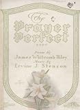 The Prayer perfect. Song, poem by J. W. Riley
