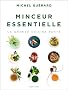 Minceur essentielle, la grande cuisine sant�