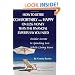 How to Retire Comfortably and Happy on Less Money than the Financial Experts Say You Need: Insider Secrets to Spending Less While Living More