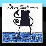 Anklicken zum Vergrößeren: Neon Electronics - Ever After Monkeys (Audio CD)