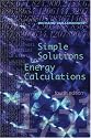 Simple Solutions to Energy Calculations, Fourth Edition