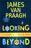 Looking Beyond: A Teen’s Guide to the Spiritual World