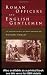 Roman Officers and English Gentlemen: The Imperial Origins of Roman Archaeology