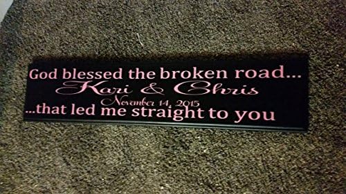 Personalized God blessed the broken road that led me straight to you Sign with names and wedding date Custom Hand Painted Wood Family name Established date wedding Sign plaque 7x32