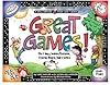 Great Games: Old and New, Indoor, Outdoor, Ball, Board, Card & Word (Williamson Kids Can! Series)