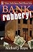 Bank Robbery!