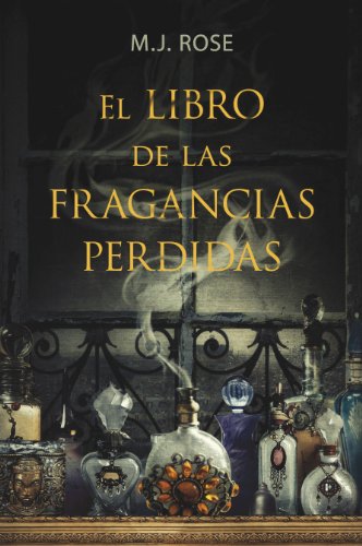 El libro de las fragancias perdidas (Spanish Edition)