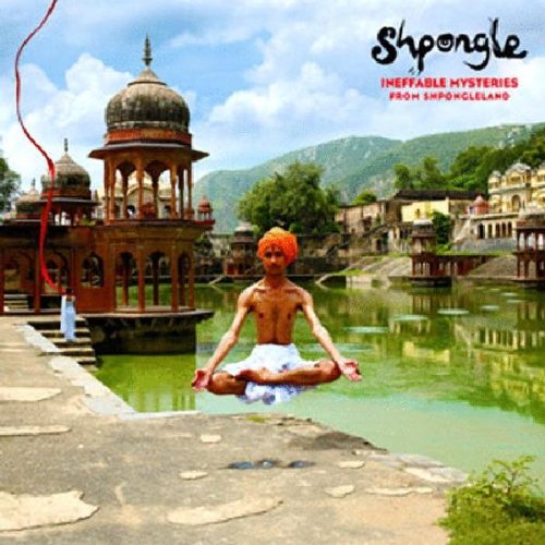 Shpongle - Ineffable Mysteries from Shpongleland - Zortam Music